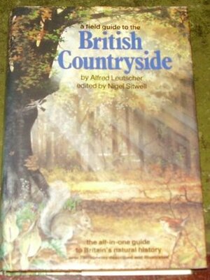 A Field Guide To The British Countryside by Alfred Leutscher