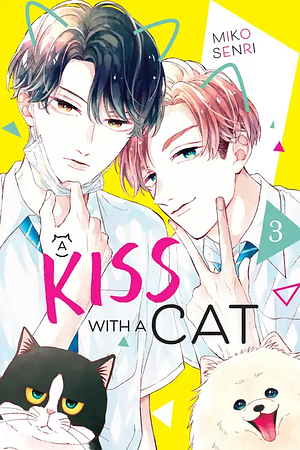 A Kiss with a Cat, Volume 3 by Miko Senri