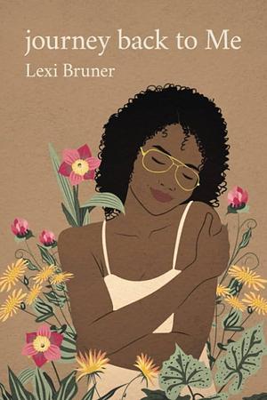 journey back to Me by Lexi Bruner