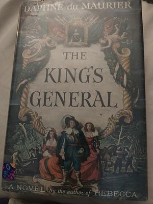 The King's General by Daphne du Maurier