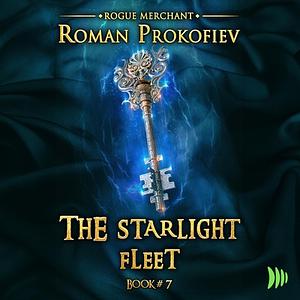 The Starlight Fleet by Roman Prokofiev