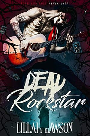 Dead Rockstar by Lillah Lawson