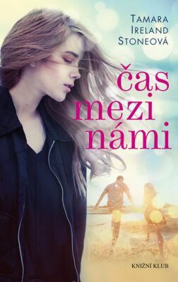 Čas mezi námi by Tamara Ireland Stone