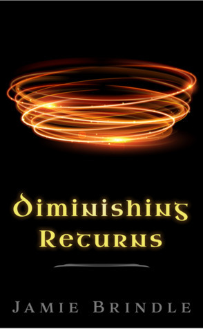 Diminishing Returns: And The First Flash Ten by Jamie Brindle