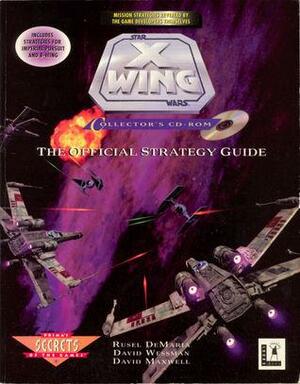 X-Wing Collector's CD-ROM: The Official Strategy Guide by Rusel DeMaria