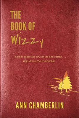 The Book of Wizzy by Ann Chamberlin