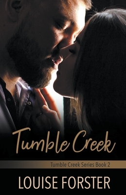 Tumble Creek by Louise Forster