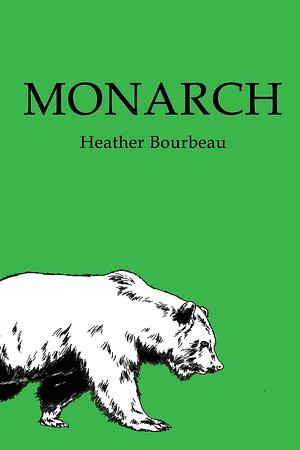 Monarch by Heather Bourbeau