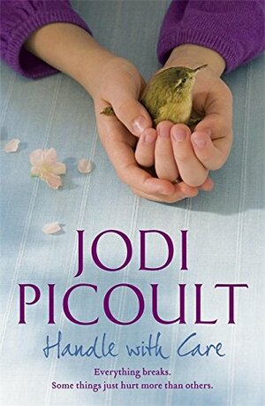 Handle with Care by Jodi Picoult