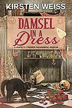 Damsel in a Dress by Kirsten Weiss
