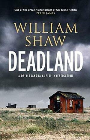 Deadland by William Shaw