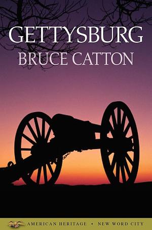 The Battle of Gettysburg by Bruce Catton