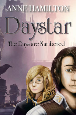 Daystar: The Days Are Numbered by Anne Hamilton