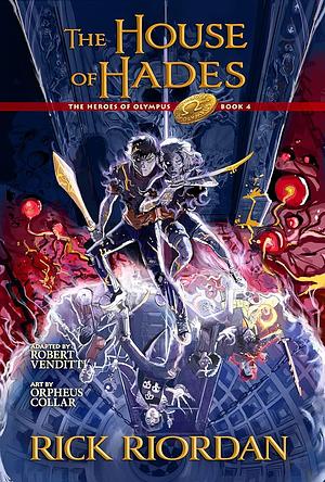 The House of Hades: The Graphic Novel by Robert Venditti, Rick Riordan