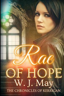 Rae of Hope by W.J. May