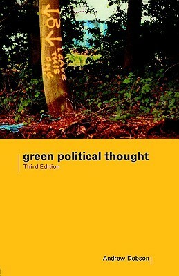 Green Political Thought by Andrew P. Dobson