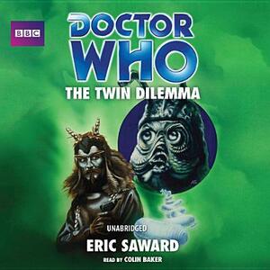 Doctor Who: The Twin Dilemma by Eric Saward
