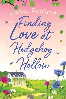 Finding Love at Hedgehog Hollow by Jessica Redland