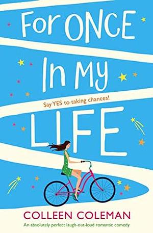 For Once in My Life by Colleen Coleman