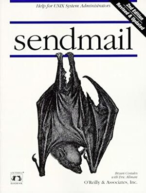 Sendmail by Eric Allman, Bryan Costales