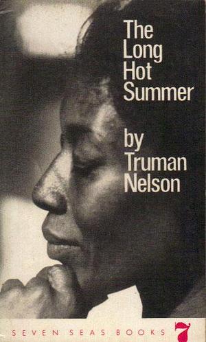 The Long Hot Summer by Truman Nelson