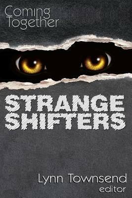 Coming Together: Strange Shifters by Lynn Townsend