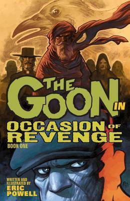 The Goon, Volume 14: Occasion of Revenge by Eric Powell