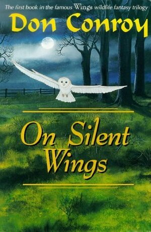 On Silent Wings by Don Conroy