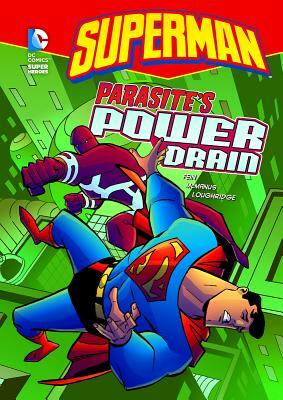 Superman: Parasite's Power Drain by Eric Fein