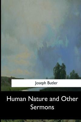 Human Nature and Other Sermons by Joseph Butler