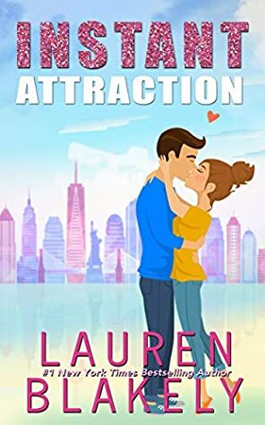 Instant Attraction by Lauren Blakely