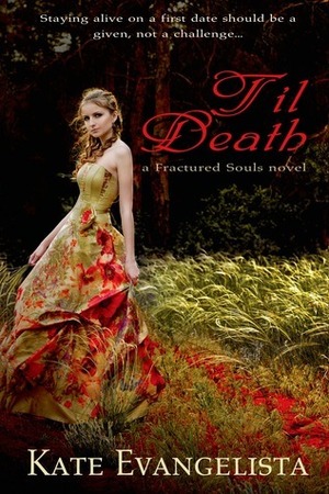 Til Death by Kate Evangelista