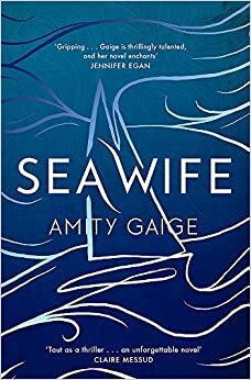 Sea Wife by Amity Gaige