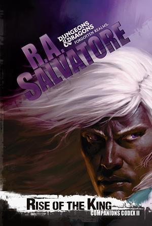 Rise of the King by R.A. Salvatore, Robert M. Lewis