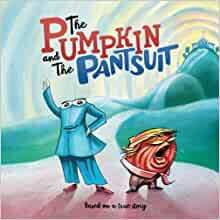 The Pumpkin and The Pantsuit by Todd Eisner