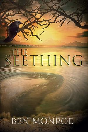 The Seething by Ben Monroe