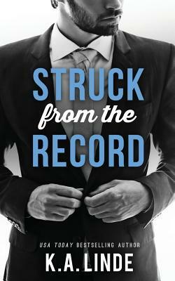 Struck From The Record by K.A. Linde