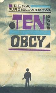 Ten obcy by Irena Jurgielewiczowa