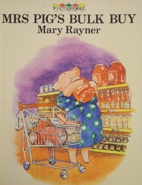 Mrs. Pig's Bulk Buy by Mary Rayner