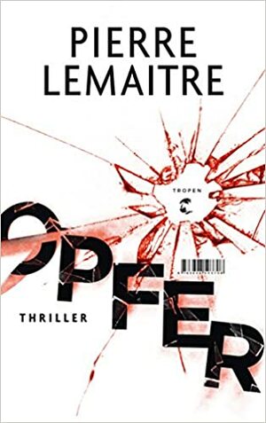 Opfer by Pierre Lemaitre