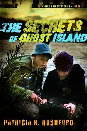 The Secrets of Ghost Island by Patricia H. Rushford