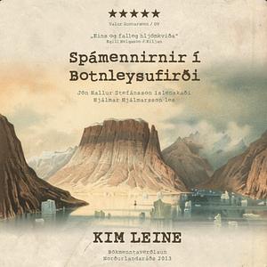 Spámennirnir í Botnleysufirði by Kim Leine