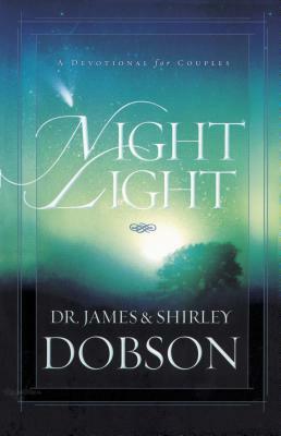 Night Light: A Devotional for Couples by James C. Dobson, Shirley Dobson