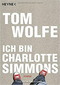 Ich bin Charlotte Simmons by Tom Wolfe