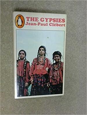 The Gypsies by Jean-Paul Clébert