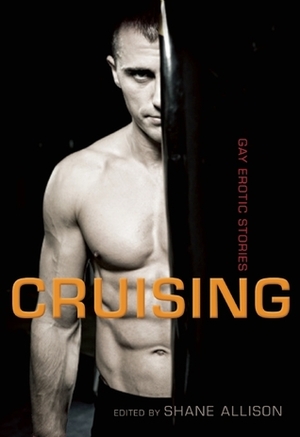 Cruising by Shane Allison