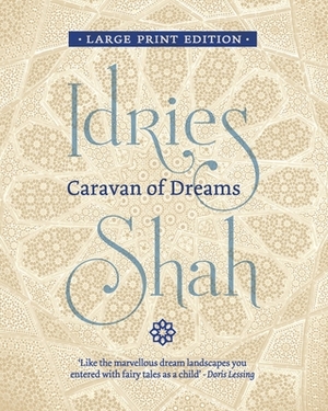 Caravan of Dreams by Idries Shah