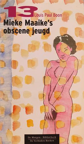 Mieke Maaike's obscene jeugd by Louis Paul Boon
