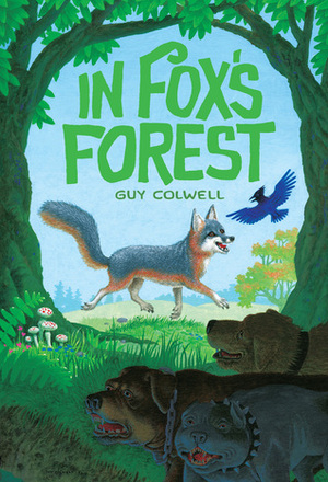 In Fox's Forest by Guy Colwell