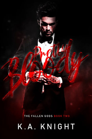 Pretty Bloody by K.A. Knight